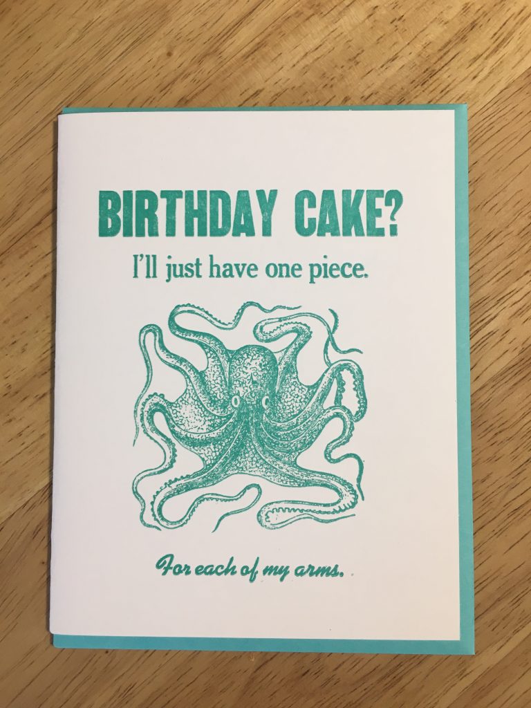 Birthday Cake? I'll just have one peice. For each of my arms.